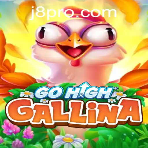 Discover GoHighGallina: Navigate New Horizons with J8 Strategy